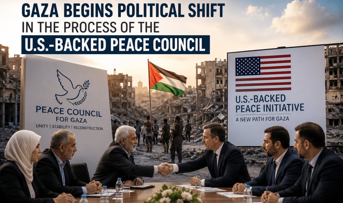 Gaza begins political shift in the process of the U.S.-backed Peace Council